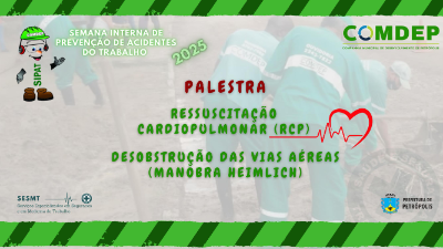 Treinamento RCP e MANOBRA DE HEIMLICH    SIPAT COMDEP 2025