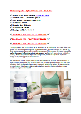 SlimSure Capsules UK Reviews 2025: I Tried It For 90-Days- My Detailed Review!