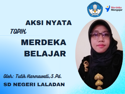 AKSI NYATA MERDEKA BELAJAR TUTIK H
