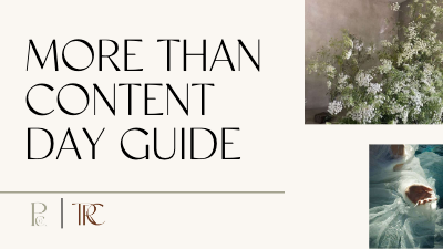 MORE THAN CONTENT DAY GUIDE