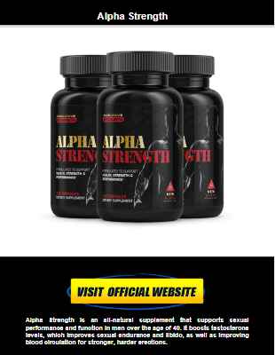 Alpha Strength Male Enhancement Supplement Reviews And Complaints
