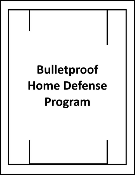 Bulletproof Home Defense Program PDF