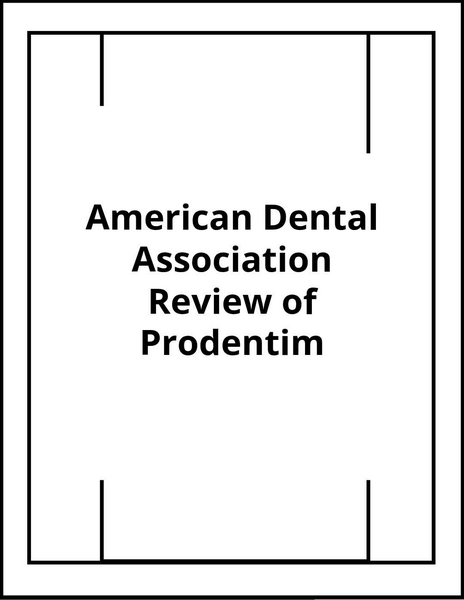 American Dental Association Review of Prodentim