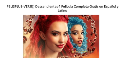 PELISPLUS-VER!!}} Descendientes 4 Película Completa Gratis en Español y Latino