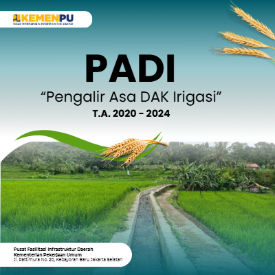 PADI_Pengalir Asa DAK Irigasi