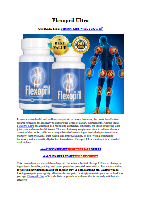 Flexopril Ultra (2025 USA DEALS) Improve Joint Comfort And Function, Reduce Stifness